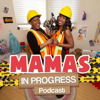 Mamas In Progress