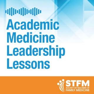 STFM Academic Medicine Leadership Lessons