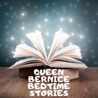 Queen Bernice Bedtime Stories