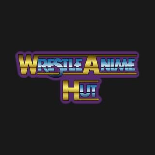 Wrestle-Anime Hut