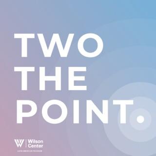 Two the Point