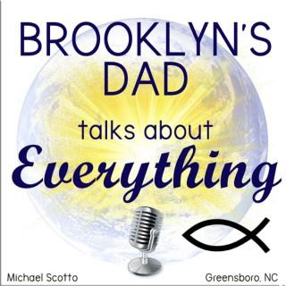 Brooklyn's Dad Talks About EVERYTHING