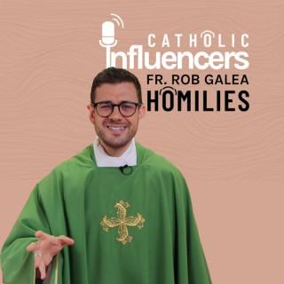 Catholic Influencers Fr Rob Galea Homilies