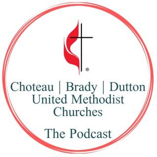 Choteau, Brady, Dutton Sermon Podcast