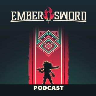 Ember Sword Podcast