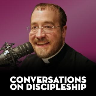 Conversations On Discipleship