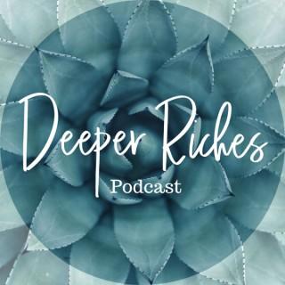 Deeper Riches Podcast