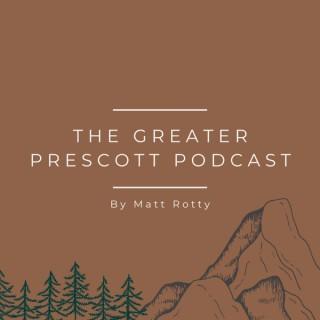 Greater Prescott Podcast