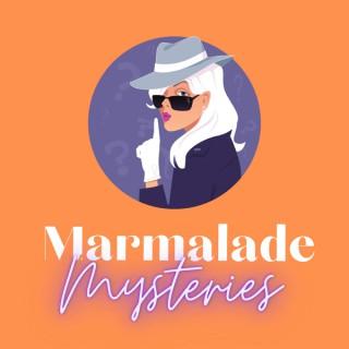 Marmalade Mysteries: A Murder, Mystery & Missing Persons Podcast