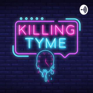 Killing Tyme