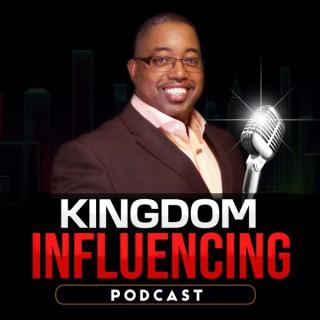 Kingdom Influencing Podcast