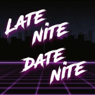 Late Nite Date Nite