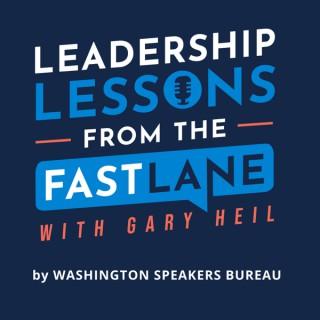 Leadership Lessons from the Fast Lane with Gary Heil