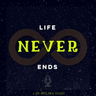 Life Never Ends