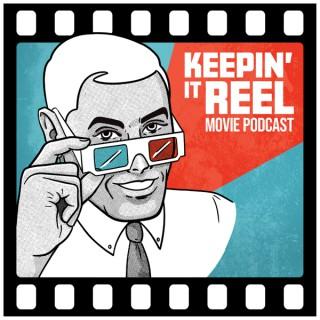 Keepin' It Reel: Movie Podcast