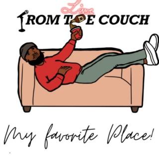 Live From The Couch Podcast