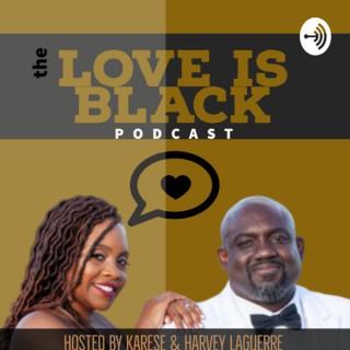 Love Is Black Podcast