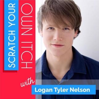 Scratch Your Own Itch | With Logan Tyler Nelson