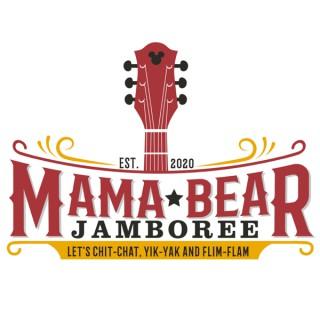 Mama Bear Jamboree