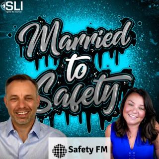 Married to Safety