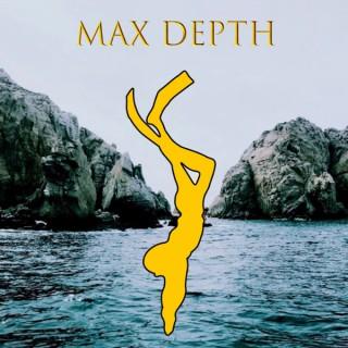 MAX DEPTH