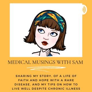 Medical Musings With Sam