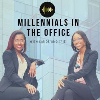 Millennials In The Office Podcast
