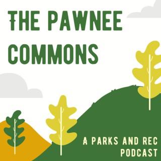 The Pawnee Commons: A Parks and Rec Podcast