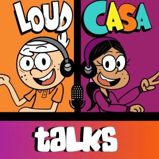 The LoudCasa Talks