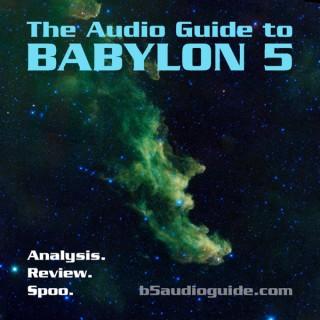 The Audio Guide to Babylon 5
