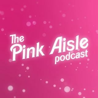 The Pink Aisle: A Barbie Movie Podcast