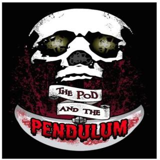 The Pod and the Pendulum