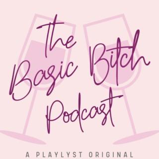 The Basic Bitch Podcast