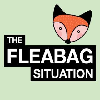 The Fleabag Situation: A Fleabag Fan Podcast