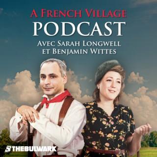 A French Village Podcast with Sarah Longwell and Ben Wittes