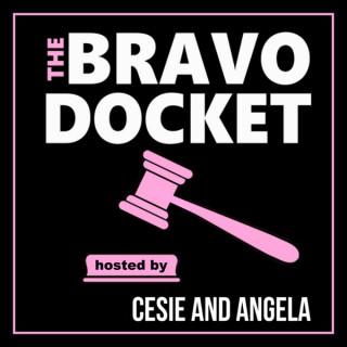 The Bravo Docket