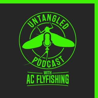 Untangled with AC Fly Fishing