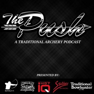 The Push - A Traditional Archery Podcast