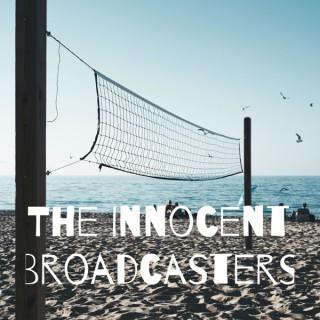 The Innocent Broadcasters