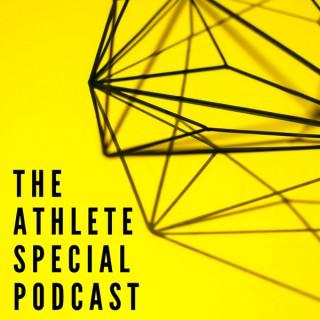 The Athlete Special Podcast