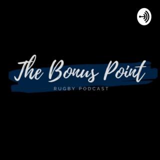 The Bonus Point Rugby Podcast
