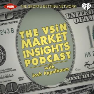 The VSiN Market Insights Podcast with Josh Appelbaum