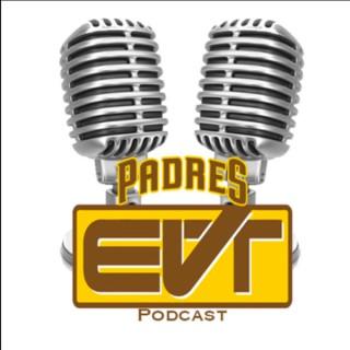 Padres EVT Podcast
