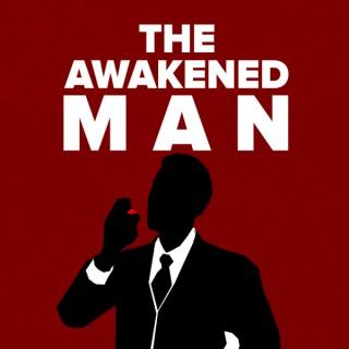 The Awakened Man: A Repository For Holistic Health, Red Pill Alpha Masculinity, & Ultimate Freedom