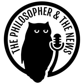 The Philosopher & The News