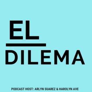 El Dilema Podcast