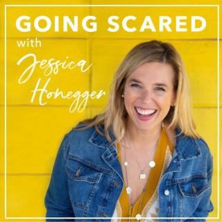 The Going Scared Podcast with Jessica Honegger