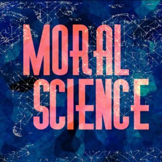 The Moral Science Podcast
