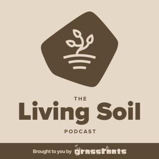 The Living Soil Podcast