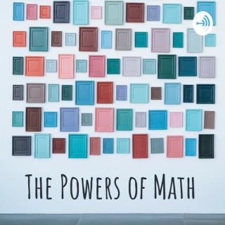 The Powers of Math